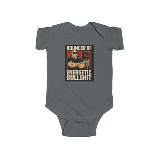 Bouncer of Energetic Bullshit Design Baby Onesie