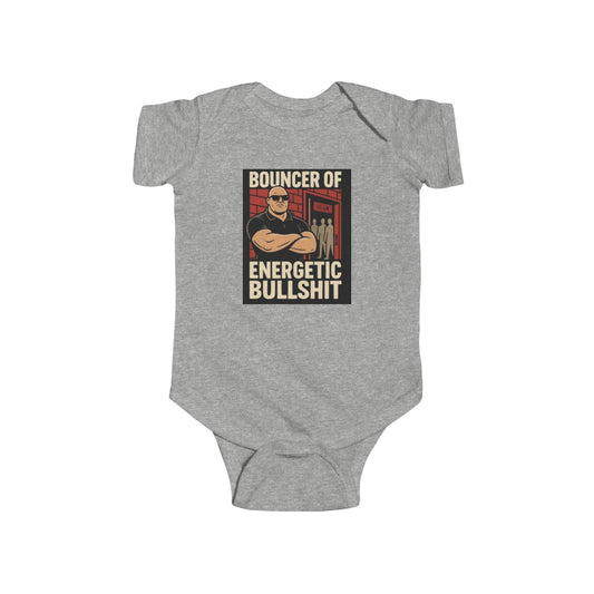 Bouncer of Energetic Bullshit Design Baby Onesie